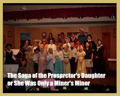 The Saga of the Prospector's Daughter or She Was Only a Miner's Minor
